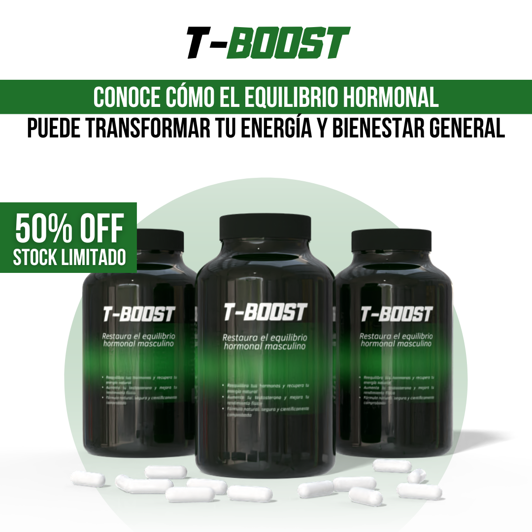 T-BOOST™ - Equilibra tus hormonas, recupera tu energía y transforma tu cuerpo
