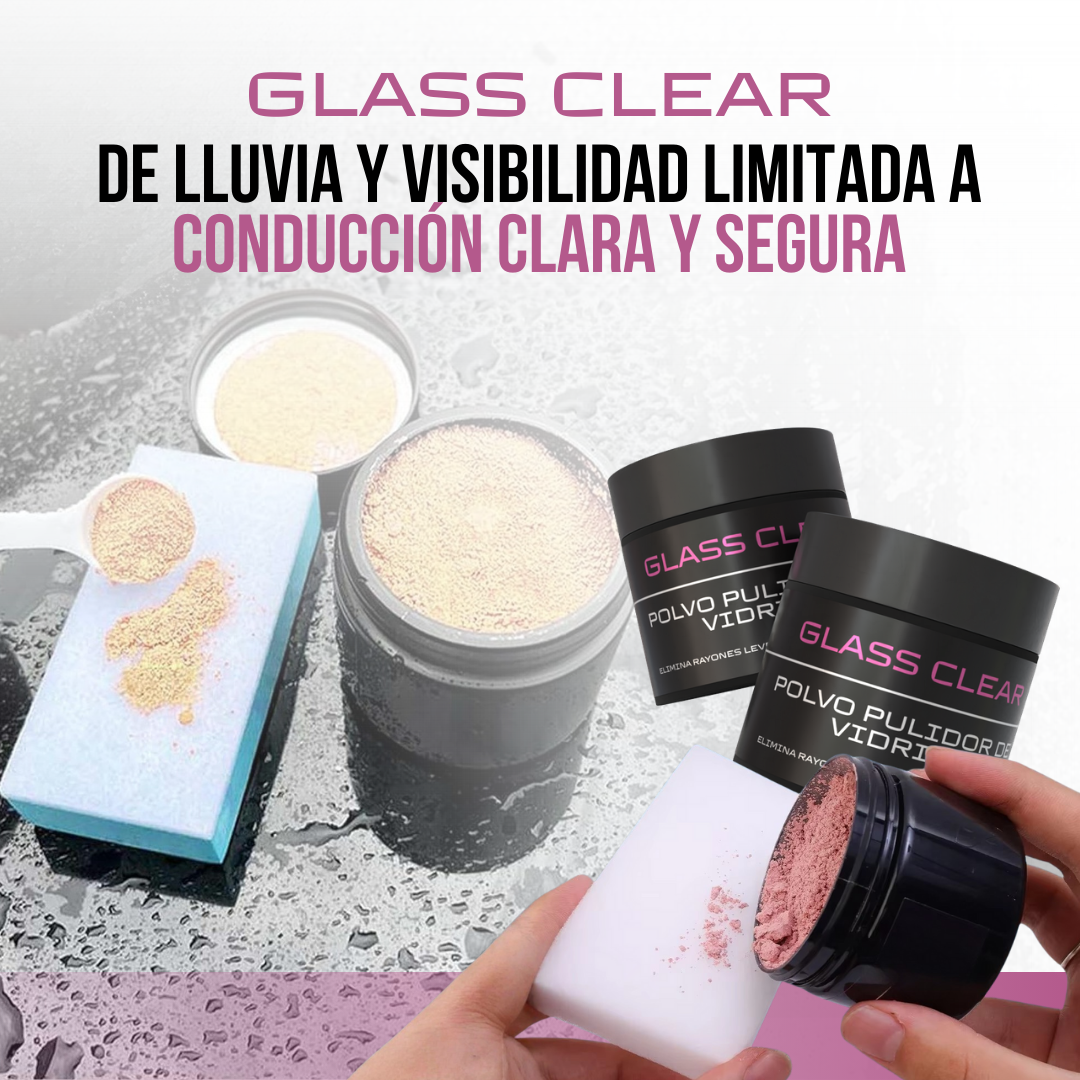 Glass Clear™ - vidrios más claros, conducción más segura