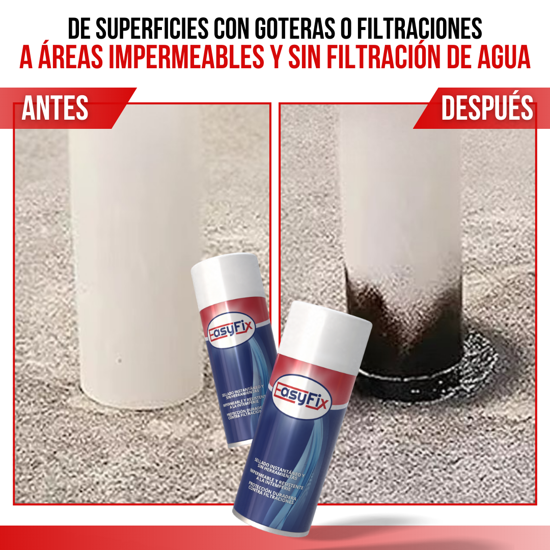 EASYFIX™ - Rocía, sella y olvídate de las filtraciones