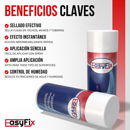 EASYFIX™ - Rocía, sella y olvídate de las filtraciones
